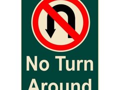 No turn around